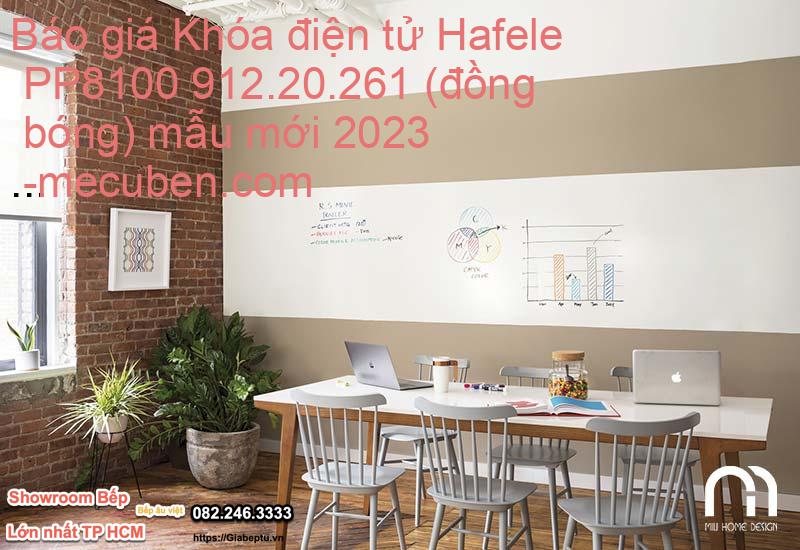 Báo giá Khóa điện tử Hafele PP8100 912.20.261 (đồng bóng) mẫu mới 2023
