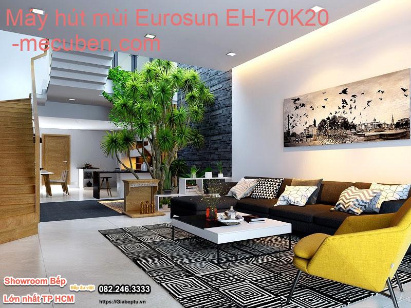 Máy hút mùi Eurosun EH-70K20- mecuben.com