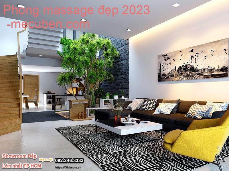 Phong massage đẹp 2023- mecuben.com
