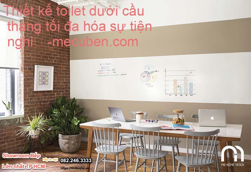 Thiết kế toilet dưới cầu thang tối đa hóa sự tiện nghi
- mecuben.com